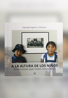 A la altura de los niños, colecciones que crean conexiones