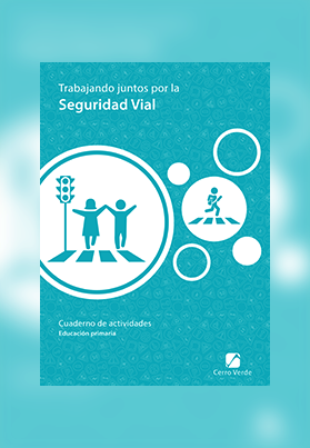 Cuaderno de trabajo de Seguridad Vial – Primaria