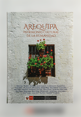 Arequipa Patrimonio Cultural de la Humanidad
