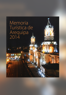 Memoria Turística de Arequipa 2014